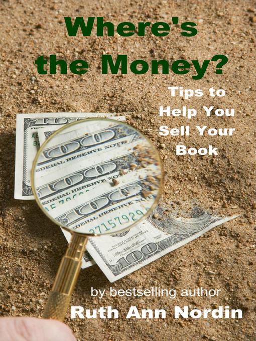 Title details for Where's the Money? by Ruth Ann Nordin - Available